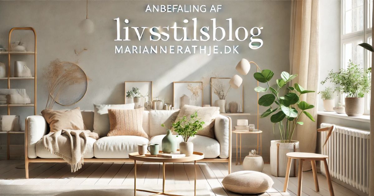 Read more about the article Anbefaling af livsstilsblog: Mariannerathje.dk